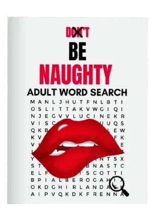 Oh! Don’t Be Naughty: A Cheeky Word Search for Adults