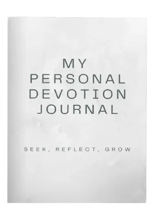 Seek, Reflect, Grow: My Personal Devotion Journal