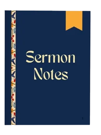 Journaling God's Words: My Sermon Notes
