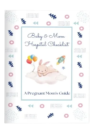 Baby & Mom Checklist: All The Must-Haves For Hospital And Home