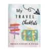 My Go-To Travel Checklists: Never Forget A Thing