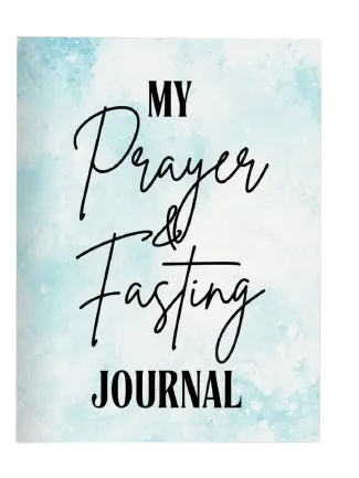A Spiritual Awakening: My Prayer and Fasting Journal