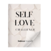 Embrace Yourself: A Transformative Self-Love Challenge
