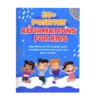 The Power Of I Am: Daily Affirmations For Kids