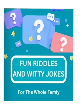 Fun Riddles And Witty Jokes (For The Whole Family)